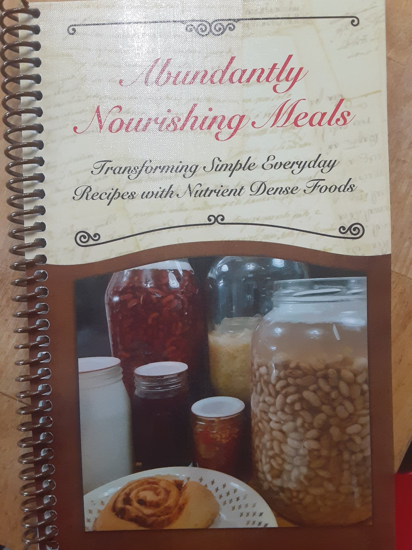 Abundantly Nourshing Meals Cookbook